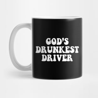 Gods Drunkest Driver Mug